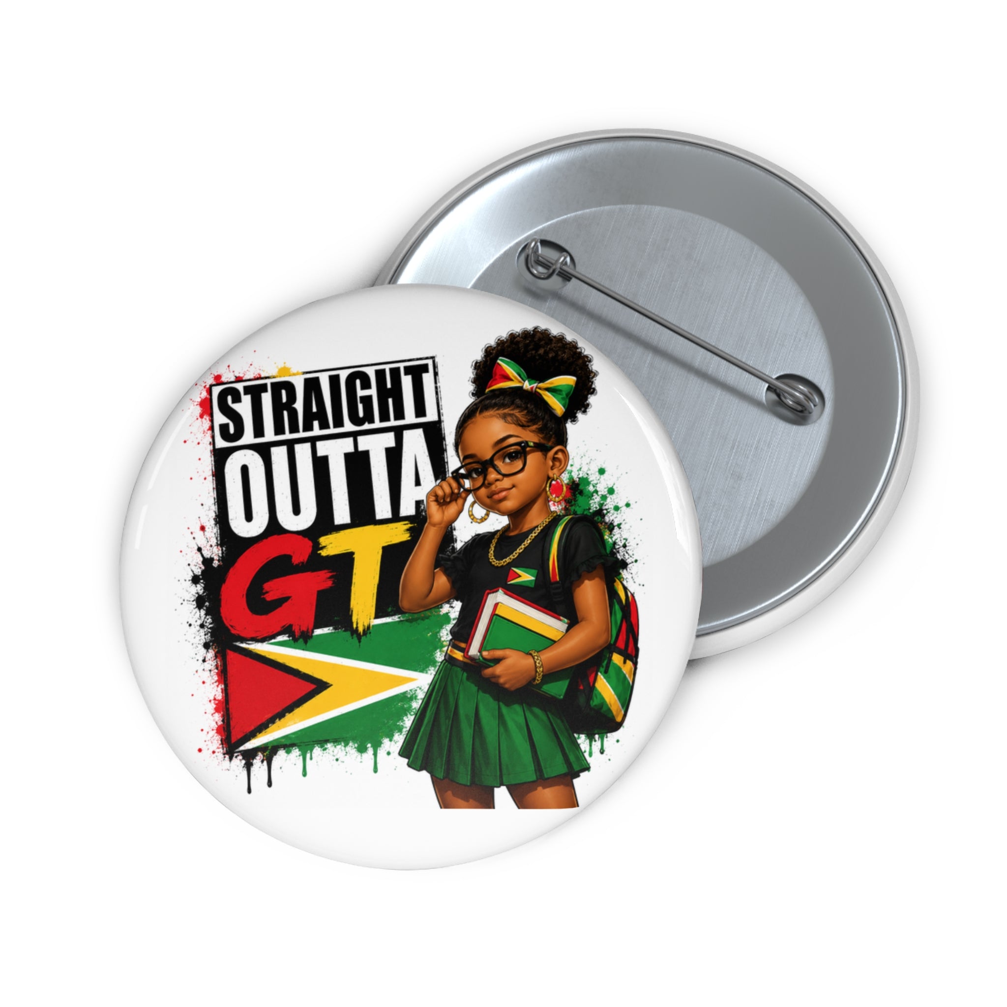 Straight Outta GT Pin Button — Guyana Pride Girl Badge